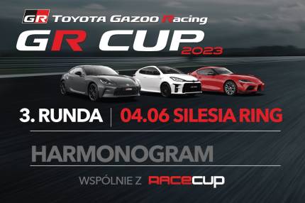 Harmonogram 3. rundy TOYOTA GR CUP - 04.06 Silesia Ring